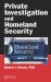 Private Investigation and Homeland Security