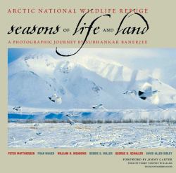 Arctic National Wildlife Refuge : Seasons of Life and Land