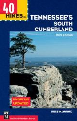 40 Hikes in Tennessee's South Cumberland