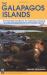 The Galapagos Islands : Exploring, Enjoying and Understanding Darwin's Enchanted Islands The Galapagos Islands : Exploring, Enjoying and Understanding Darwin's Enchanted Islands