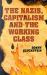 The Nazis, Capitalism and the Working Class