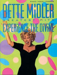 Bette Midler -- Greatest Hits : Experience the Divine (Piano/Vocal/Chords)