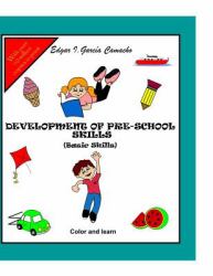 Development of Pre-School Skills : Basic Skills