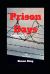 Prison Days : True Diary Entries by a Maximum Security Prison Officer, September 2018