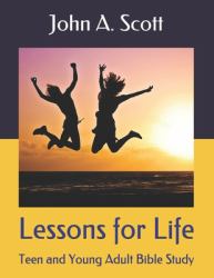 Lessons for Life : Teen and Young Adult Bible Study