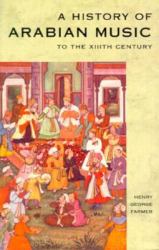 A History of Arabian Music to the XIIIth Century