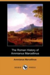 The Roman History of Ammianus Marcellinus