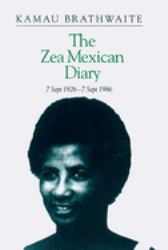 Zea Mexican Diary : 7 September 1926--7 September 1986