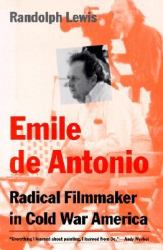 Emile de Antonio : Radical Filmmaker in Cold War America
