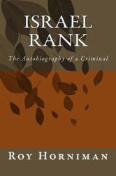 Israel Rank : The Autobiography of a Criminal (1907)