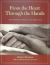 From the Heart Through the Hands : The Power of Touch in Caregiving From the Heart Through the Hands : The Power of Touch in Caregiving