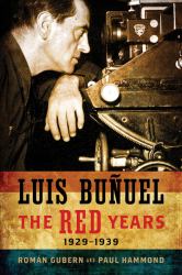 Luis Buñuel : The Red Years, 1929-1939