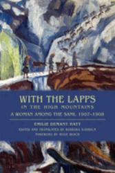 With the Lapps in the High Mountains : A Woman Among the Sami, 1907-1908