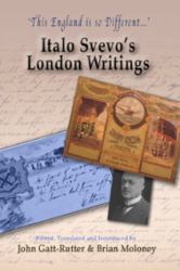 This England Is So Different : Svevo's London Writings