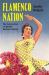 Flamenco Nation : The Construction of Spanish National Identity