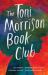 The Toni Morrison Book Club The Toni Morrison Book Club