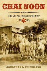 Chai Noon : Jews and the Cinematic Wild West