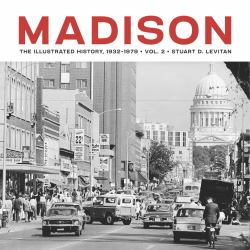 Madison : The Illustrated History, 1932-1979