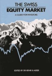 The Swiss Equity Market : A Guide for Investors