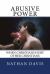 Abusive Power : When Christians Hurt Other Christians