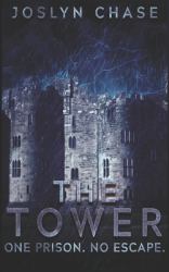 The Tower : One Prison. No Escape