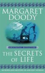 The Secrets of Life : Murder and Mystery in Ancient Athens Aristotle Detective