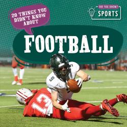 20 Things You Didn't Know about Football