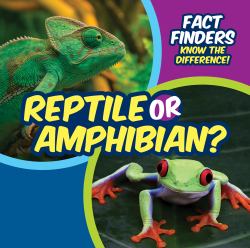 Reptile or Amphibian?