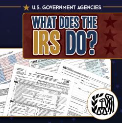 What Does the IRS Do?