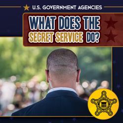 What Does the Secret Service Do?
