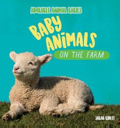 Baby Animals on the Farm