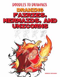 Drawing Fairies, Mermaids, and Unicorns