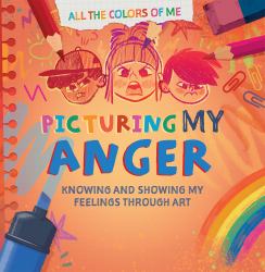 Picturing My Anger