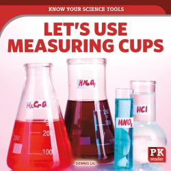 Let's Use Measuring Cups