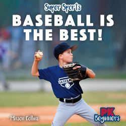 Baseball Is the Best!