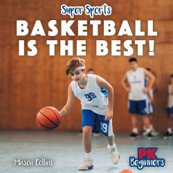 Basketball Is the Best!