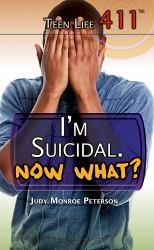 I'm Suicidal, Now What?