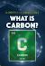 What Is Carbon?
