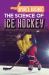 The Science of Ice Hockey