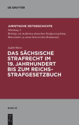 Das Sächsische Strafrecht Im 19. Jahrhundert Bis Zum Reichsstrafgesetzbuch
