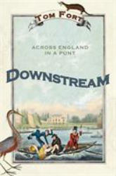 Downstream : Across England in a Punt