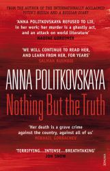 Nothing but the Truth : Selected Dispatches
