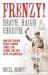 Frenzy! : Heath, Haigh and Christie - How the Tabloid Press Turned Three Evil Serial Killers into Celebrities