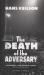 The Death of the Adversary