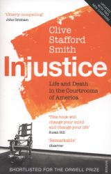 Injustice : Life and Death in the Courtrooms of America