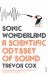 Sonic Wonderland : A Scientic Odyssey of Sound