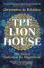 The Lion House : The Coming of a King