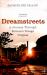 Dreamstreets : A Journey Through Britain's Village Utopias Dreamstreets : A Journey Through Britain's Village Utopias
