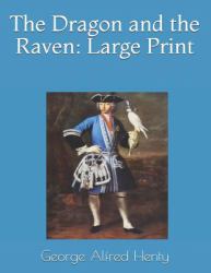 The Dragon and the Raven : Large Print