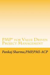 PMP for Value Driven Project Management : Based on PMBOK 5th Edition